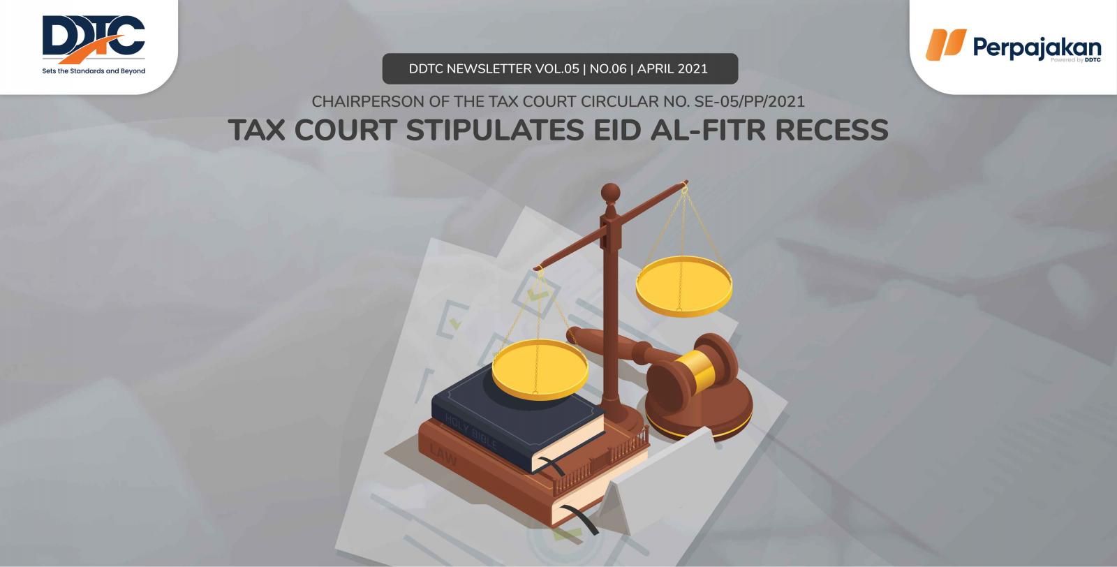 Cover Publikasi Tax Court Stipulates Eid Al-Fitr Recess